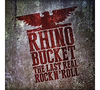 Rhino Bucket - The Last Real Rock N'Roll (Red) [Import]