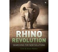 Rhino revolution Searching for new solutions by Anton Walker Inconnu (Auteur)