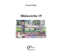 Rhinocérite 19 - Gérard Netter - Orizons - broché - Roman