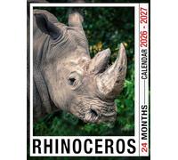 Rhinoceros Calendar 2026 - 2027: Stay Ahead with This 2026-2027 Monthly Organizer for Home, School, or Office Use
