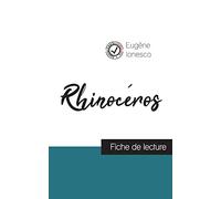Rhinocéros de Ionesco (fiche de lecture et analyse complète de l'oeuvre)
