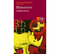Rhinocéros d'Eugène Ionesco (Essai et dossier)