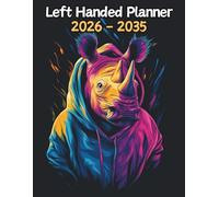 Rhinoceros Left Handed Planner: 10 Year Monthly | Large 120 Month Calendar | Gift For People Who Love Safari Animals, Wildlife Lovers | Ideal for ... and Busy Individuals | 8.5 x 11 Inches | v1