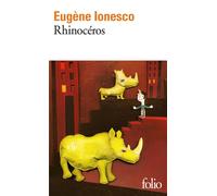 Eugène Ionesco – Rhinocéros – Pièce en trois actes et quatre tableaux – Poche, Gallimard