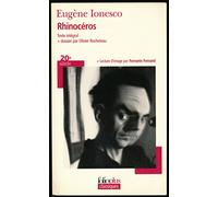Rhinocéros : Texte intégral + Dossier (Par Olivier Rocheteau) + Lecture d'image (Par Ferrante Ferranti)