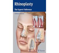 Rhinoplasty: The Experts' Reference