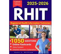 RHIT Exam Preparation 2025-2026 Ahima: Full-Length Practice Tests, Online Flashcards, Detailed Answers Explanation and Covers All 6 Domains for Registered Health Information Technician Certification