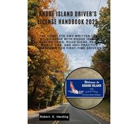 RHODE ISLAND DRIVER'S license handbook: The Complete DMV Written Test Study Guide with Rhode Island Driving Laws, Road Signs, Real-World Tips, and 400+ Practice Questions for First-Time Drivers