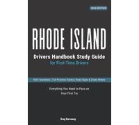 Rhode Island Drivers Permit Study Book for First-Time Drivers: 400+ Practice Questions with Clear Explanations, Road Signs, Cheat Sheets and Practice Exams to Help You Pass Your Road Test