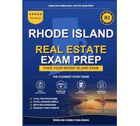 Rhode Island Real Estate Exam Prep: Step-by-Step Study Guide to Pass Your Salesperson License Exam With Practice Tests, Math, and State Law Made Easy