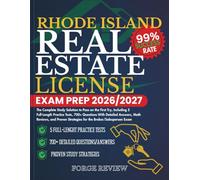 RHODE ISLAND Real Estate License Exam Prep 2026/2027: The Complete Study Solution to Pass on the First Try, Including 5 Full-Length Practice Tests, ... Strategies for the Broker/Salesperson Exam
