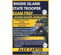 RHODE ISLAND STATE TROOPER EXAM PREP STUDY GUIDE 2026/2027: MASTER THE RHODE ISLAND STATE TROOPER EXAM 2026-2027