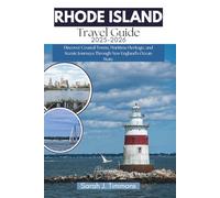 Rhode Island Travel Guide 2025-2026: Discover Coastal Towns, Maritime Heritage, and Scenic Journeys Through New England’s Ocean State