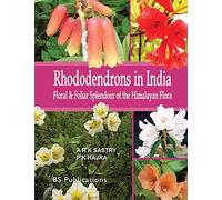 Rhododendrons In India: Floral & Foliar Splendour Of The Himalayan Flora