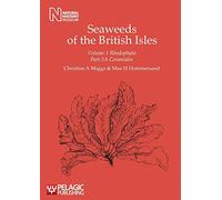 Rhodophyta: Ceramiales; A Collaborative Project of the British Phycological Society and the Natural History Museum with Financial Support from the Joint Nature Conservation Committee