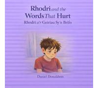Rhodri a'r geiriau sy'n brifo / Rhodri and the words that hurt