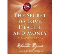 Rhonda Byrne The Secret to Love, Health, and Money (CD)