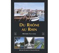Rhône au Rhin (Du) - Bernard Fischbach - Nouvelles Editions Sutton - broché - Beau livre