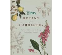 RHS botany for gardeners Geoff Hodge (Auteur)