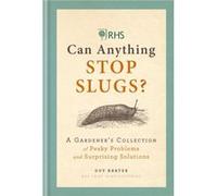 RHS Can Anything Stop Slugs by Guy Barter Inconnu (Auteur)
