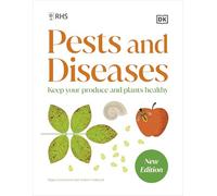 RHS Pests and Diseases: Keep Your Produce and Plants Healthy