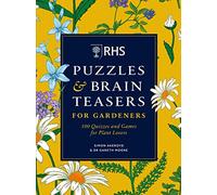 RHS Puzzles & Brain Teasers for Gardeners: 100 quizzes and games for plant lovers