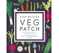 RHS StepbyStep Veg Patch by Lucy Chamberlain Lucy Chamberlain (Auteur)