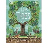 RHS The Magic and Mystery of Trees (The Magic and Mystery of Nature)
