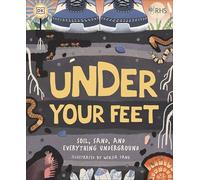 Royal Horticultural Society – RHS Under Your Feet – Sol, sable et autres (Sous terre et autour)