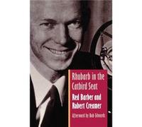 Rhubarb in the Catbird Seat by Robert W. Creamer Red Barber, Robert Creamer (Auteur)