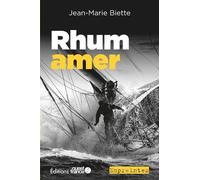 Rhum amer - Jean-Marie Biette - Ouest France - broché - Roman