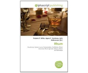 Rhum: Eau-de-vie, Canne à sucre, Fermentation, Distillation, Rhum industriel, Rhum agricole, Mélasse, Rhum de Martinique