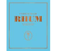 Rhum Et autres spiritueux de canne à sucre - Cyrille Mald - Hachette Pratique - relié - Beau livre