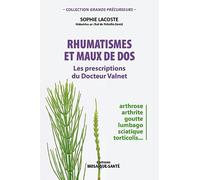 Rhumatismes et maux de dos: Les prescriptions du Docteur Valnet