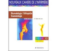 Rhumatologie/Orthopédie/Traumatologie: Soins infirmiers