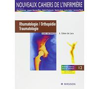 Rhumatologie/Orthopédie/Traumatologie: Soins infirmiers