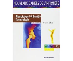 Rhumatologie/Orthopédie/Traumatologie: Soins infirmiers