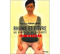 Rhume et fièvre au bénéfice de la santé - Le Seitaï
