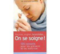 Rhumes, angines, bronchites...on se soigne !