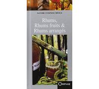 Rhums, Rhums fruits & Rhums arrangés