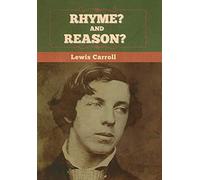 Rhyme? And Reason?