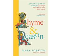 Rhyme and Reason A Short History of British Poetry from the #1 bestselling author of The Etymologicon - Mark Forsyth - Allen & Unwin - ebook (ePub) - Livre