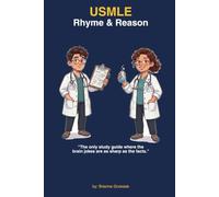 Rhyme and Reason USMLE Study Guide: Rhymes, Jokes, Acrostics, Acronyms, Quizzes and More