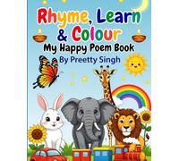 Rhyme, Learn & Colour: My Happy Poem Book