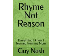 Rhyme Not Reason: Everything I know I learned from my Mom