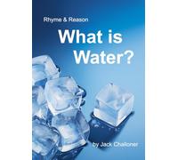 Rhyme & Reason: What is Water?