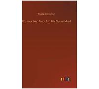 Rhymes For Harry And His Nurse-Maid
