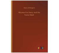 Rhymes For Harry And His Nurse-Maid