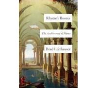 Rhyme's Rooms: The Architecture Of Poetry