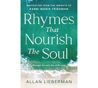 Rhymes That Nourish The Soul: Inspiration From The Insights of Rabbi Manis Friedman